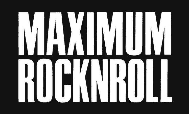 I love and miss Maximum Rocknroll